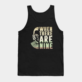 When There Are Nine Shirt Ruth Bader Ginsburg RBG Feminist Tank Top